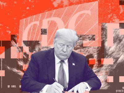 Photo collage of Donald Trump looking down and signing a document; the background shows a pixelated ultrasound placed in front of a duotone image of the CDC building